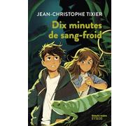 Dix minutes de sang-froid