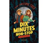 Dix minutes non-stop - 3 nouvelles histoires