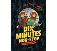 Dix minutes non-stop - 3 nouvelles histoires - Jean-Christophe Tixier - Syros Jeunesse - broché - Roman junior