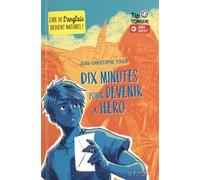 Dix Minutes Pour Devenir A Hero