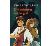 Dix Minutes Sur Le Gril