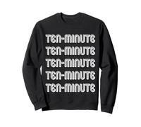 Dix minutes Sweatshirt