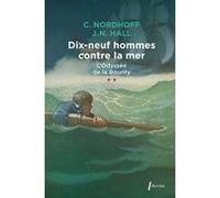 Dix neuf hommes contre la mer - l odyssee de la bounty t2 NORDHOFF CHARLES (Auteur)