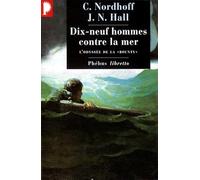 Dix neuf hommes contre la mer - l'odyssée de la bounty