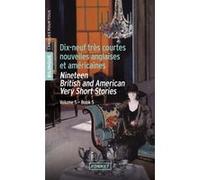 Dix-neuf très courtes nouvelles anglaises et américaines / nineteen British and American Very Short Collectif (Auteur), Henri Yvinec (Traduction)