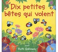DIX PETITES BETES QUI VOLENT