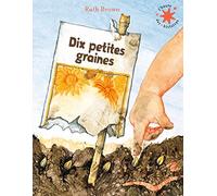 DIX PETITES GRAINES