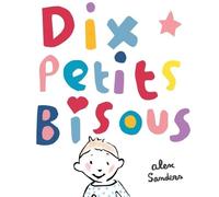 Dix petits bisous