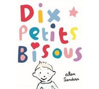 Dix petits bisous Alex Sanders (Auteur)