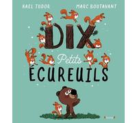 Dix petits écureuils Album jeunesse Histoire amusante pour apprendre à compter Dès 3 ans