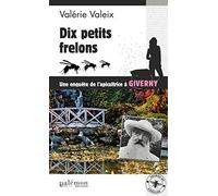 Dix petits frelons: Une enquête de l'apicultrice à Giverny