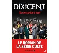 Dix pour cent: Ils sont prêts à tout !