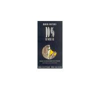 Dix pour cent de votre vie - Hiber Conteris - Actes sud - broché - Livre