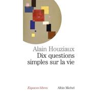 Dix questions simples sur la vie