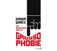 Dix questions sur la grossophobie