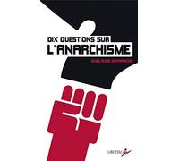 Dix questions sur l'anarchisme