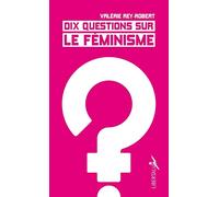 Dix questions sur le féminisme