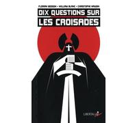 Dix Questions Sur Les Croisades