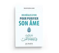 DIX RÈGLES D´OR POUR PURIFIER SON ÂME