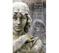 Dix rêves de pierre