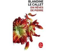 Dix rêves de pierre