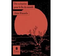 Dix scénarios pour la fin du monde