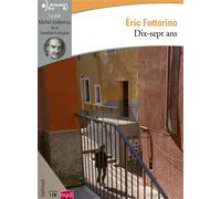 Dix-sept ans Eric Fottorino (Auteur)