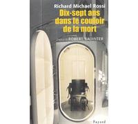 Dix-sept ans dans le couloir de la mort