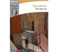 Dix-sept ans Eric Fottorino (Auteur)