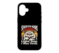Dix-Sept Heures de lumière par Jour, j'étais Un Chat fatigué Coque pour iPhone 16