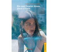 Dix-sept heures douze, place d'Italie - Anaïs Nighoghossian - Jets D'encre - broché - Biographie
