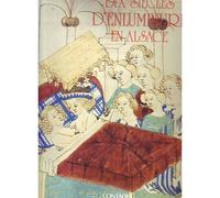 Dix Siècles D'enluminures En Alsace