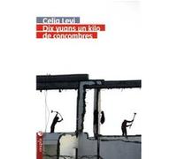 Dix yuans un kilo de concombres Célia Levi (Auteur)