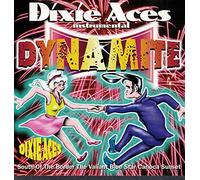 Dixie Aces - Dynamite