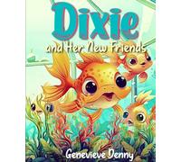 Dixie and Her New Friends