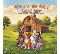 Dixie and The Misfit Animal Farm