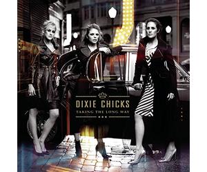 Dixie Chicks - Taking The Long Way