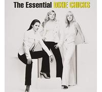 Dixie Chicks – The Essential Dixie Chicks – Sony Music