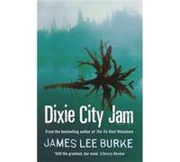 Dixie City Jam (Paperback) James Lee Burke, (Auteur)