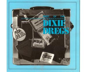 Dixie Dregs - Best of the Dixie Dregs
