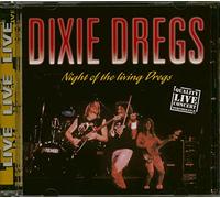 Dixie Dregs - Night of the Living Dregs