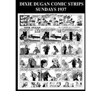 Dixie Dugan Comic Strips Sundays 1937 (B&W): Golden Age Dixie Dugan Newspaper Comic Strips