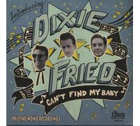 Dixie Fried - Can't Find My Baby (LP, 10inch, Ltd.)