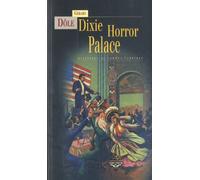 DIXIE HORROR PALACE