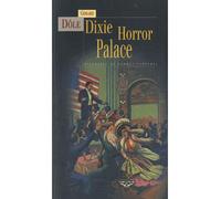 Dixie Horror Palace, histoires de morts-vivants - Gérard Dôle - Terre De Brume - broché - Roman