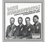 Dixie Hummingbirds - Complete Recorded Works