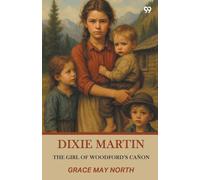 Dixie Martin The Girl Of Woodford's Canon