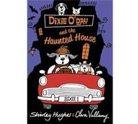 Dixie O'Day and the Haunted House (Dixie O Day 4) Hughes, Shirley (Auteur)