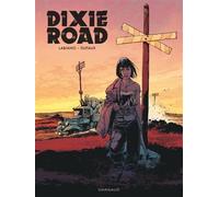 Dixie Road – Intégrale complète – Dargaud