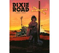 Dixie Road - Intégrale